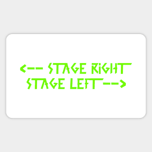 Back print: stage right  stage left Green Magnet